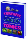 Tônicos maravilhosos do jardim!: 345 Faça você mesmo, conserte-os Fórmulas para manter um jardim Lush Lawn & Gorgeous (boa série de jardinagem)