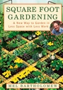 Jardinagem do Pé Quadrado: Uma nova maneira de jardim em menos espaço com menos trabalho
