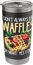 Waffle Maker & Waffle Lover Stainless Steel Insulated Tumbler